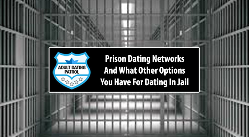 Best Free Prison Dating Sites