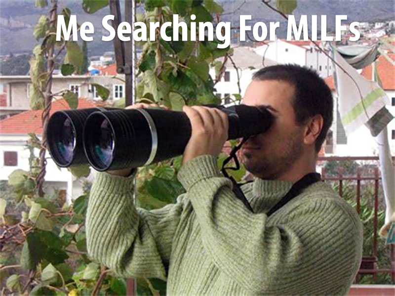 guy using binoculars to find milfs