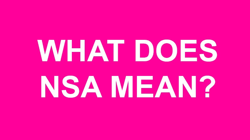 What Does NSA Mean?