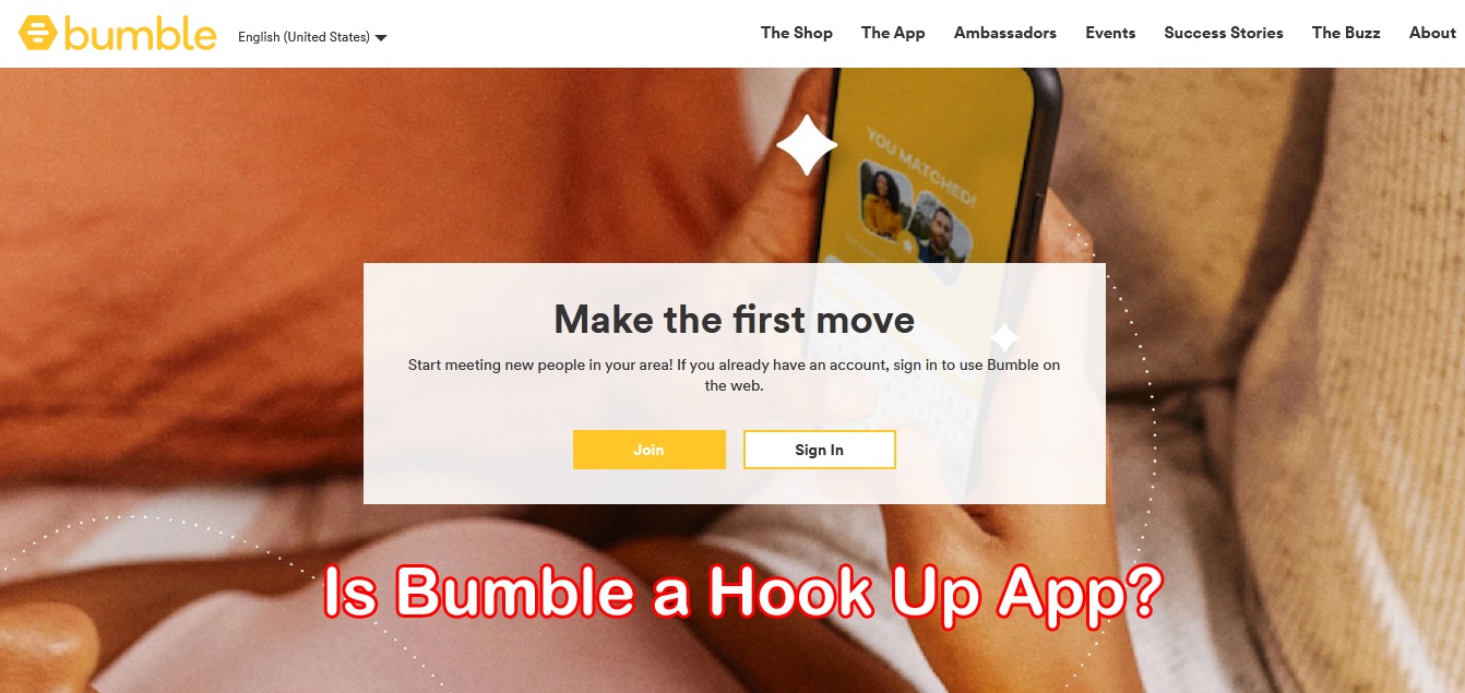 Is Bumble a Hook Up App?